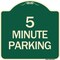 Signmission Designer Series 5 Minute Parking, Green & Tan Heavy-Gauge Aluminum Sign, 18" x 18", G-1818-24415 A-DES-G-1818-24415 - alternate 1
